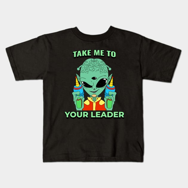 Take Me To Your Leader Design Kids T-Shirt by ArtPace